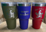 Here's to Life! 30oz Beverage Tumblers